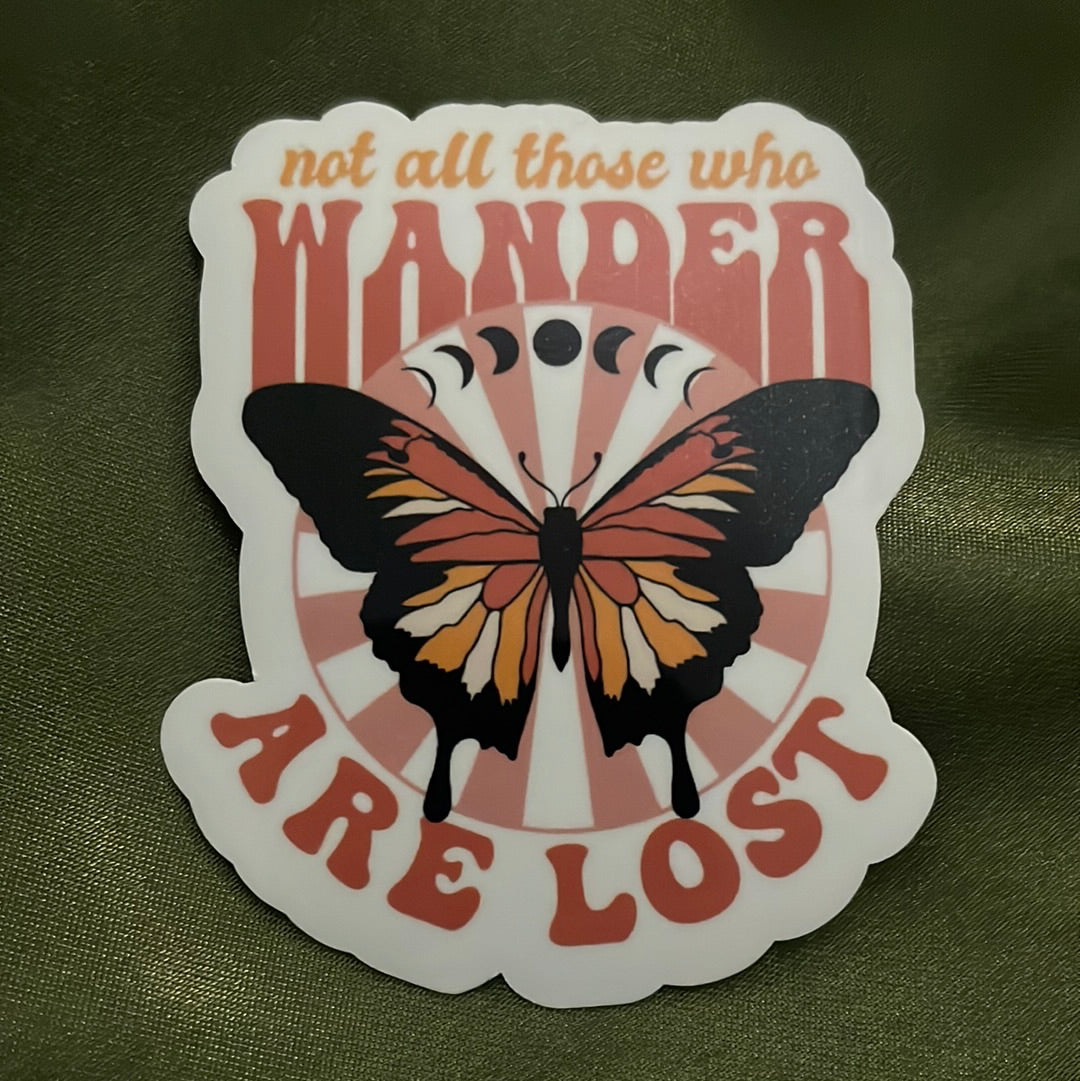 Not All Those Who Wander Are Lost | Sticker