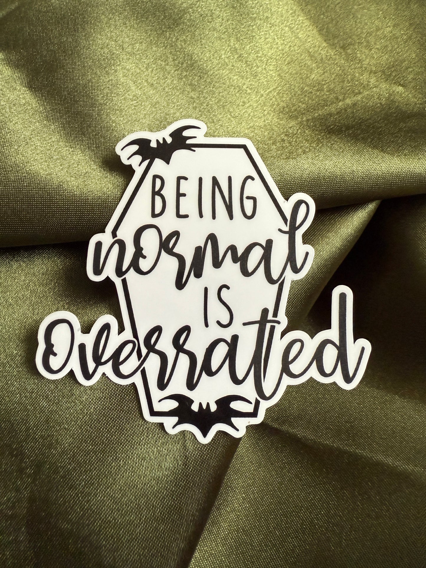 Being Normal Is Overrated | Sticker