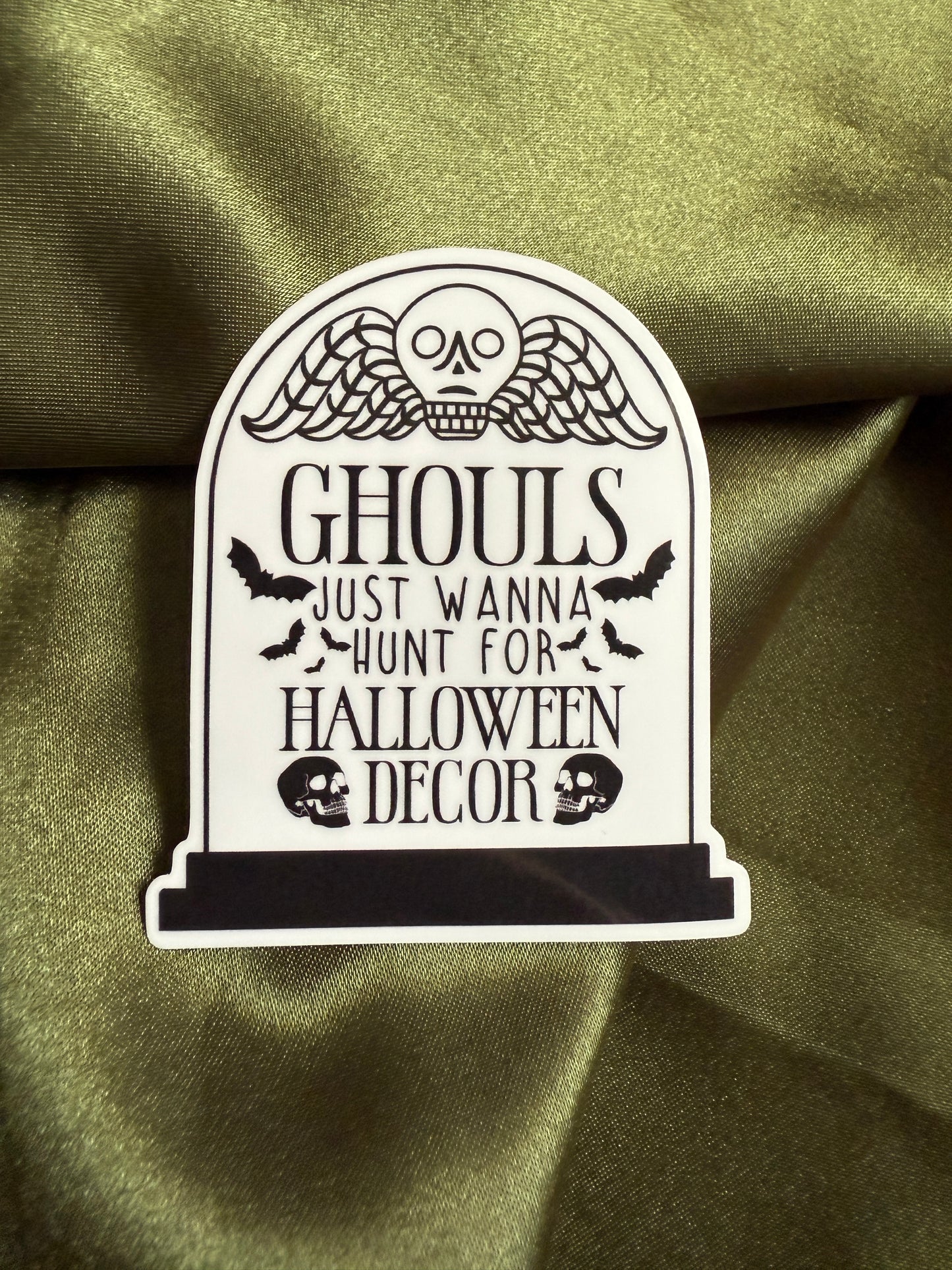 Ghouls Just Wanna Hunt For Halloween Decor | Sticker