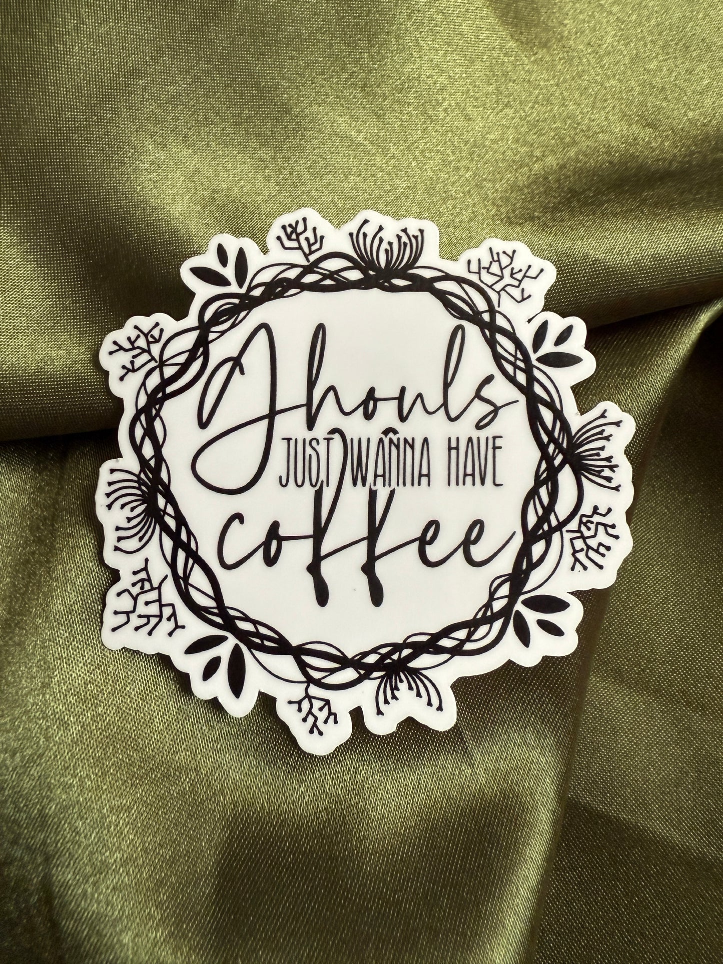 Ghouls Just Wanna Have Coffee | Sticker