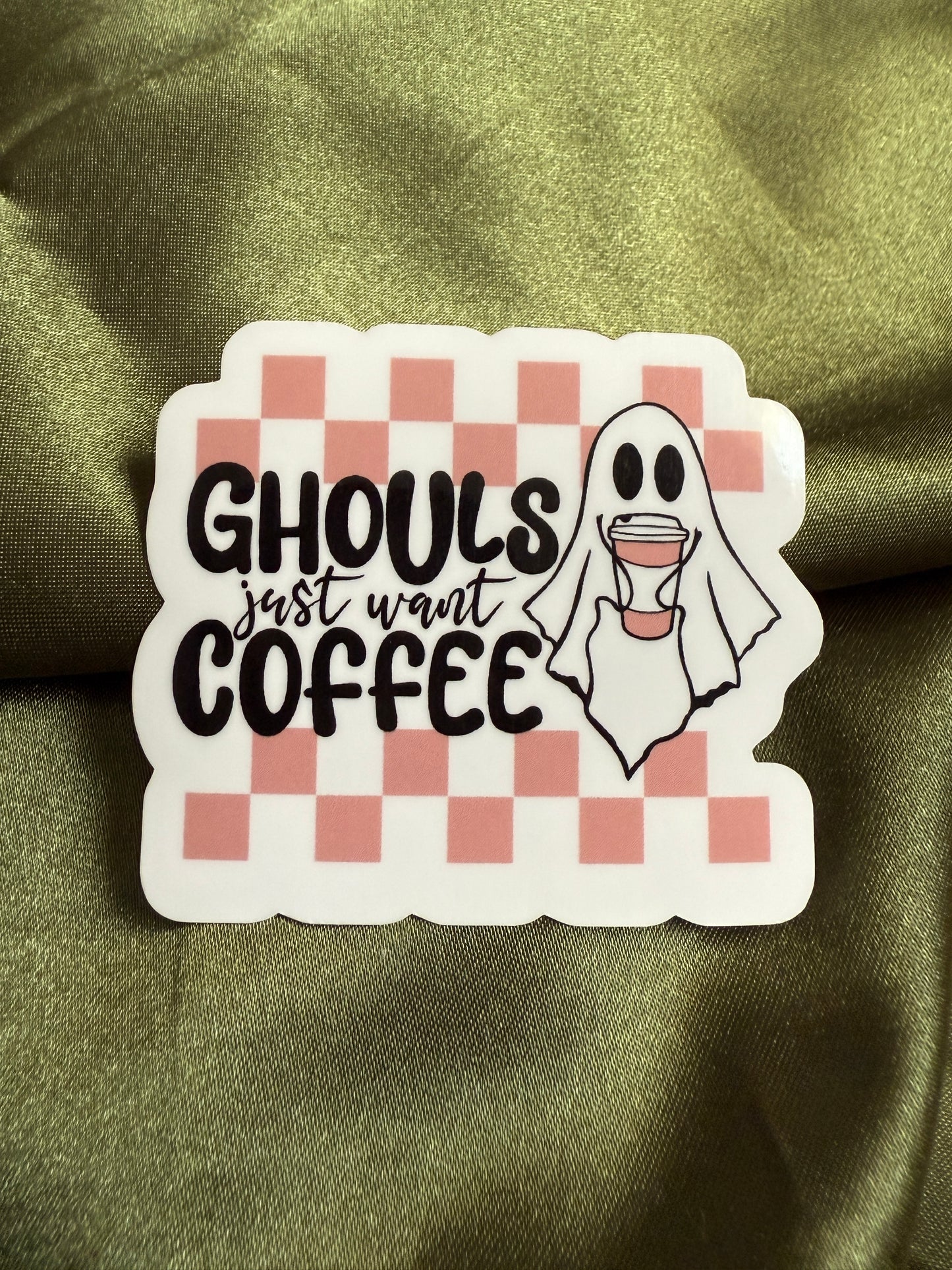 Ghouls Just Want Coffee | Sticker