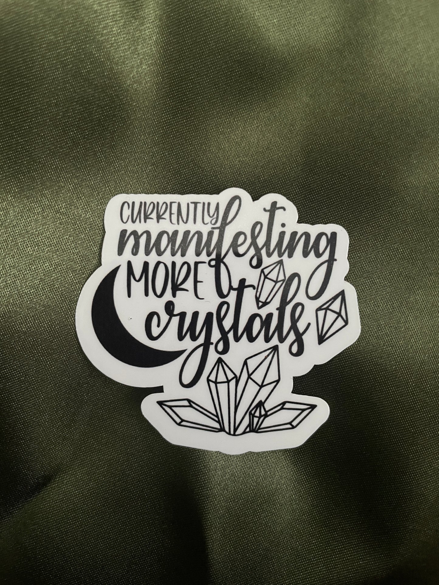 Currently Manifesting More Crystals | Sticker