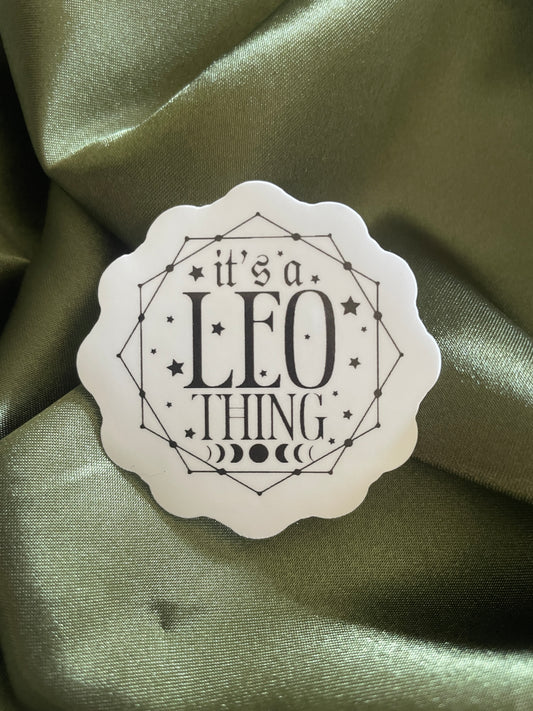 It's a Leo Thing | Sticker