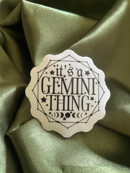 It's a Gemini Thing | Sticker