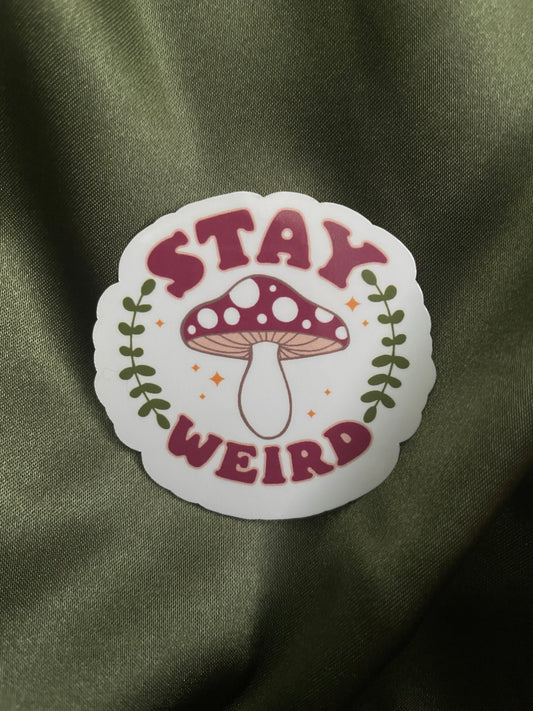 Stay Weird | Sticker